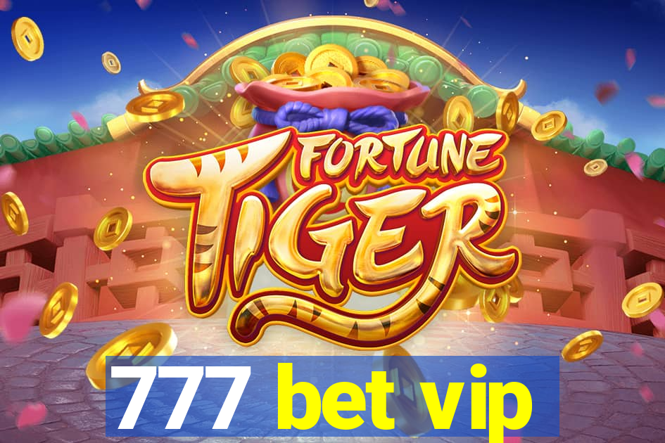 777 bet vip
